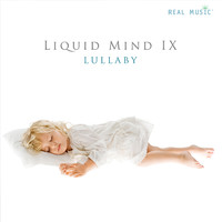 Liquid Mind IX: Lullaby by Liquid Mind